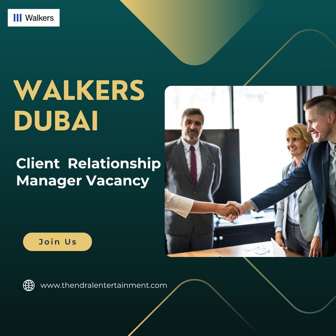 π Walkers β Client Relationship Manager Vacancy in Dubai 2025