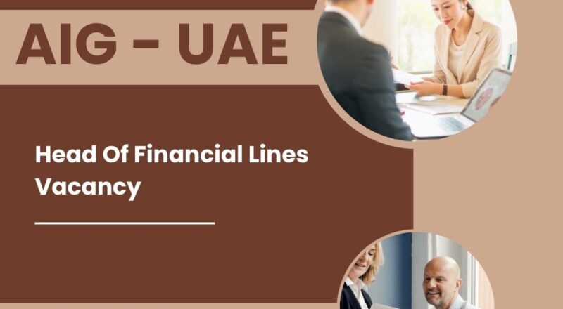🌟 AIG – Head Of Financial Lines Vacancy in the United Arab Emirates 2025 – Apply Immediately