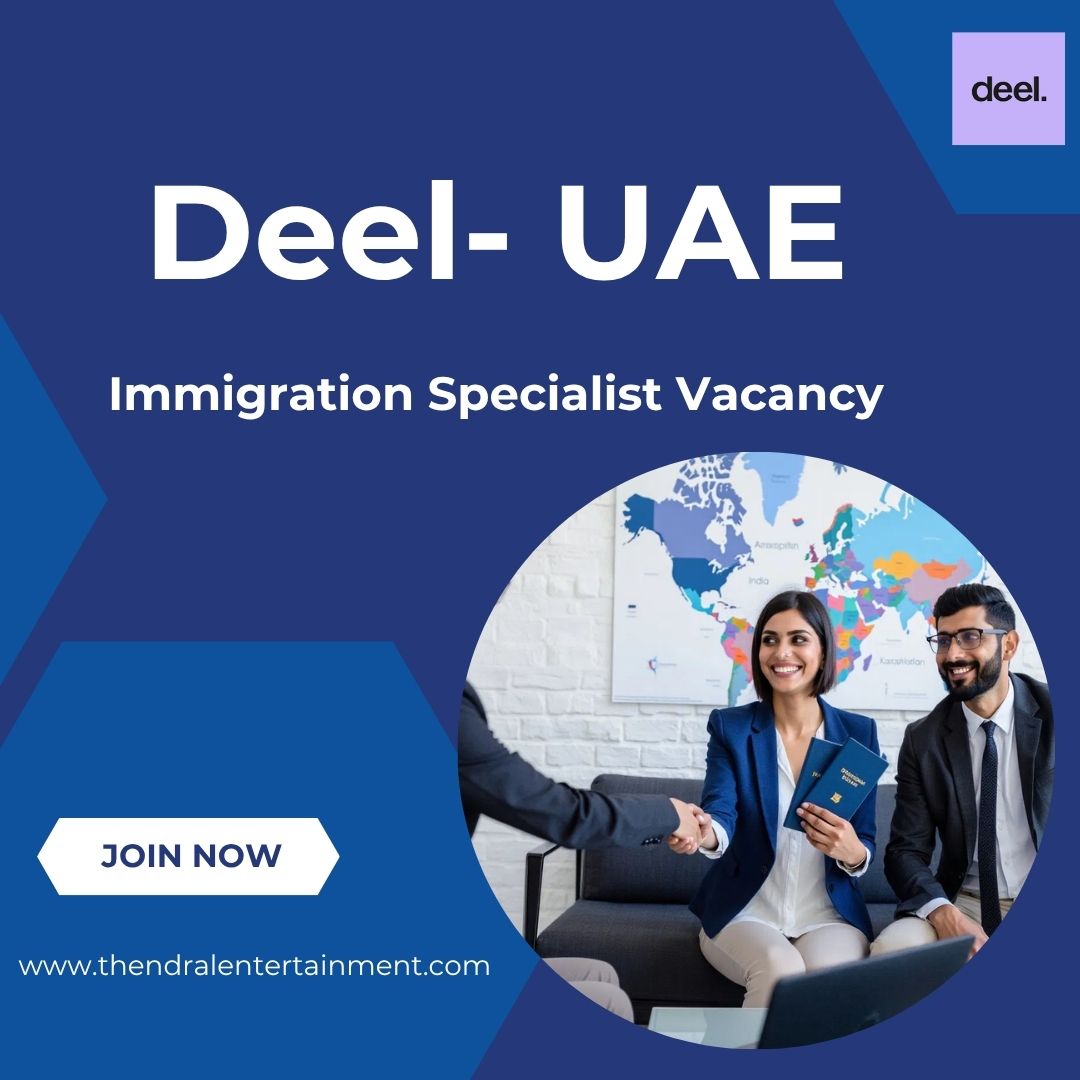 ✨ Deel – Immigration Specialist Vacancy in the United Arab Emirates 2025