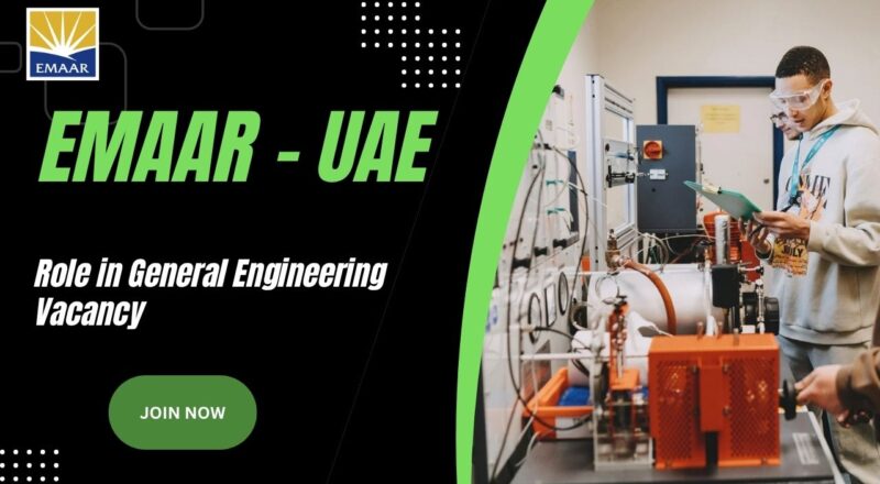 🌍 Emaar – Role in General Engineering Vacancy in United Arab Emirates – Apply Before 11/12/2025