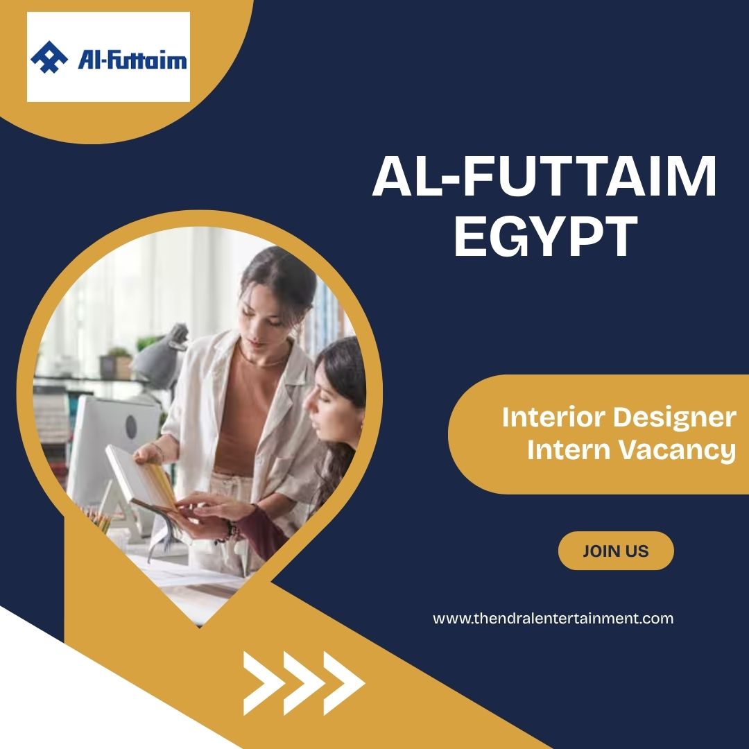 🌍 Al-Futtaim – Interior Designer Intern Vacancy in Egypt 2025 – Apply Immediately