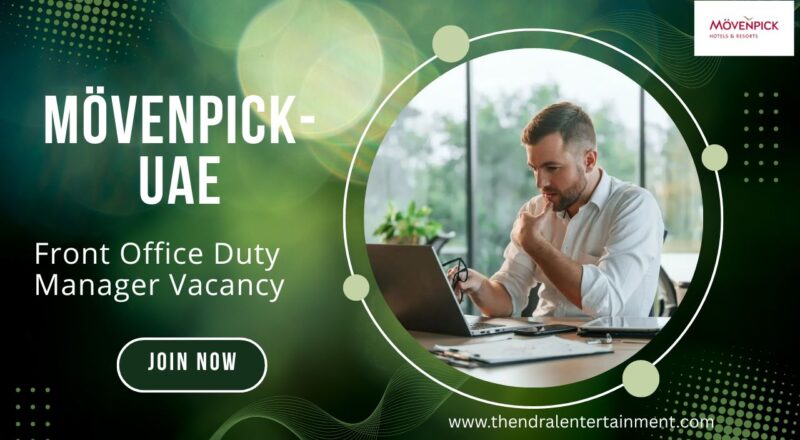 ⭐ Mövenpick – Front Office Duty Manager Vacancy in the United Arab Emirates 2025