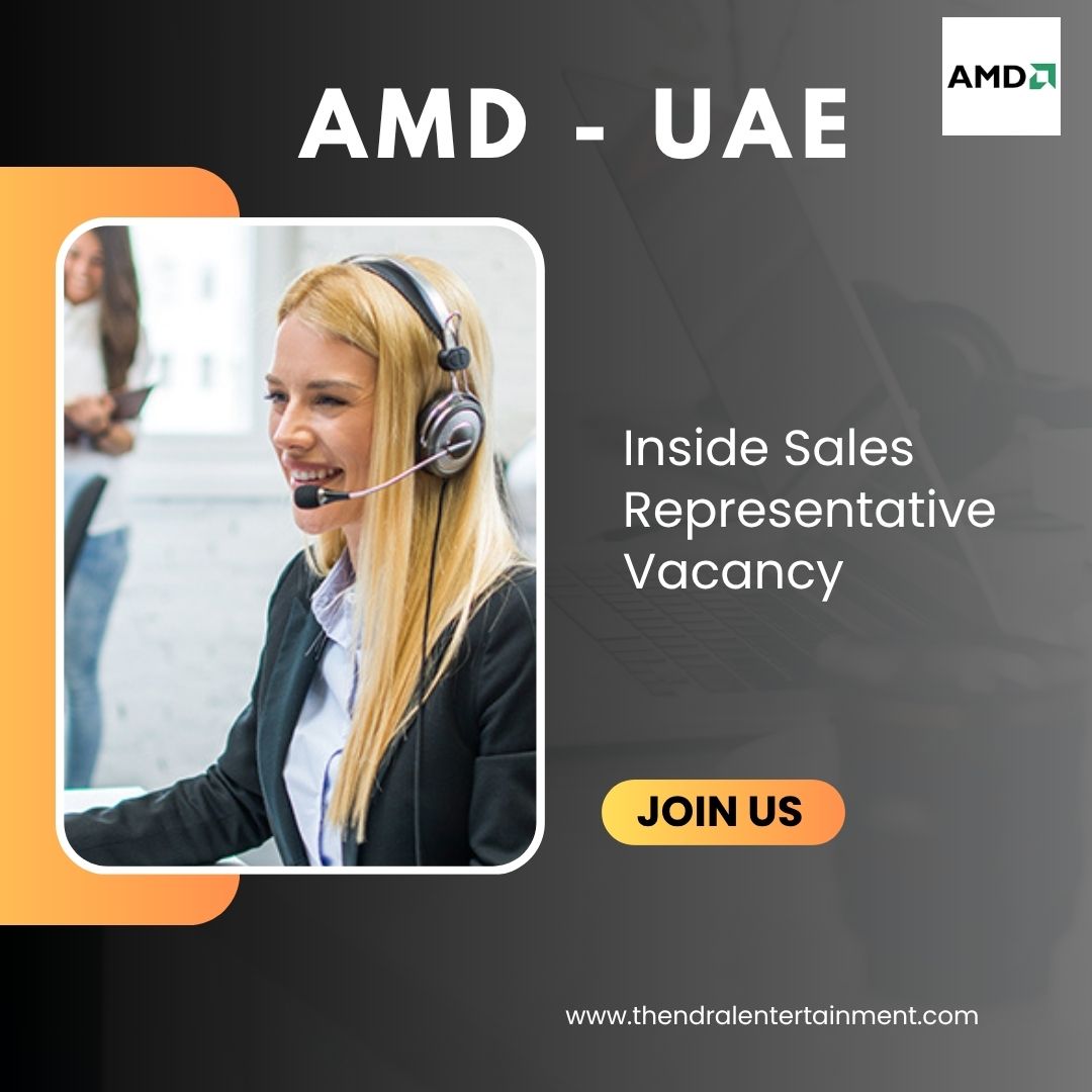 🌟 AMD – Inside Sales Representative Vacancy in the United Arab Emirates 2025