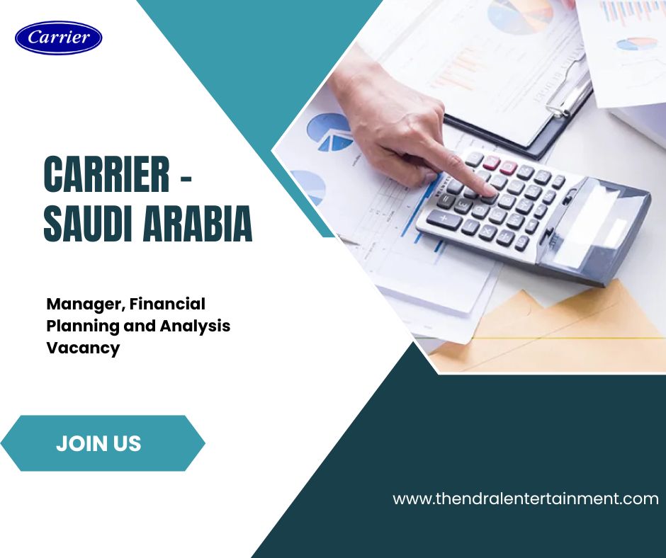 Carrier – Manager, Financial Planning and Analysis Vacancy in Dubai – 2025 Apply Now