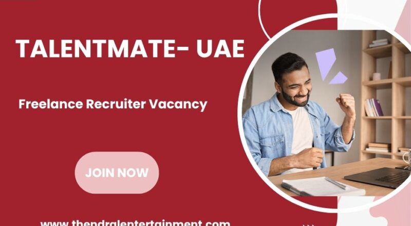 🏢 Talentmate – Freelance Recruiter Vacancy in United Arab Emirates 2025 – Apply Immediately