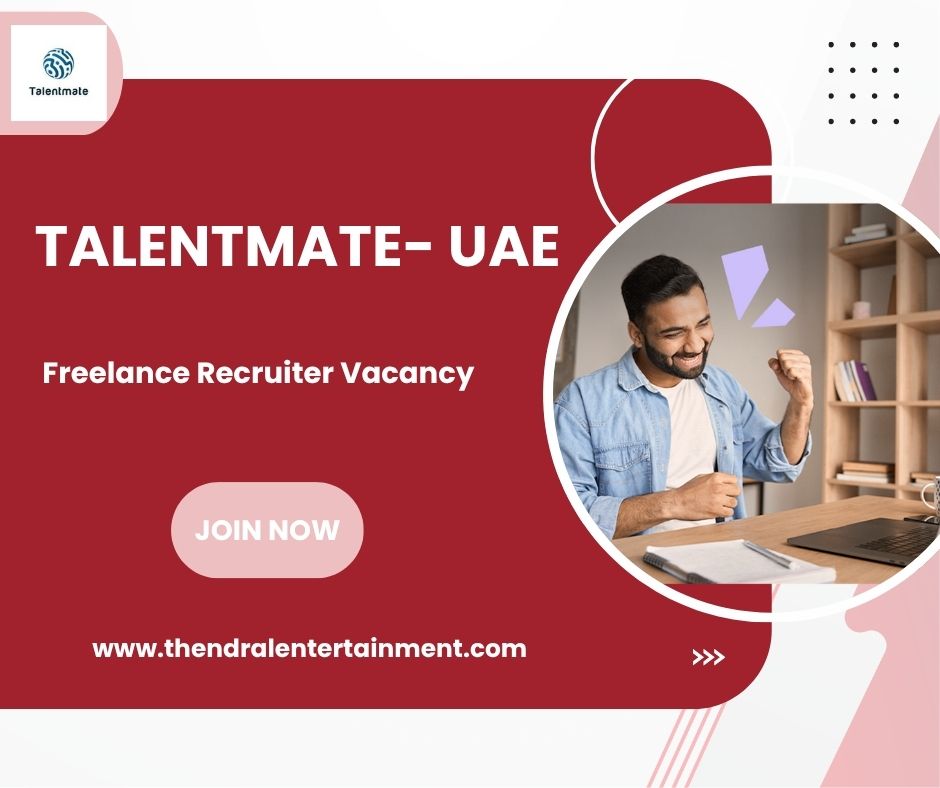 🏢 Talentmate – Freelance Recruiter Vacancy in United Arab Emirates 2025 – Apply Immediately