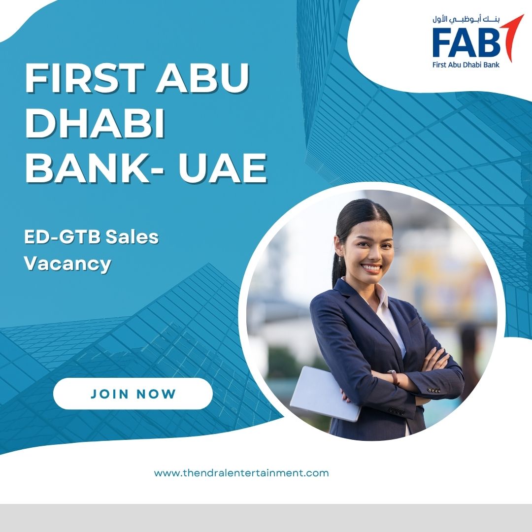 ๐ First Abu Dhabi Bank โ ED-GTB Sales Vacancy in United Arab Emirates 2025 โ Apply Immediately