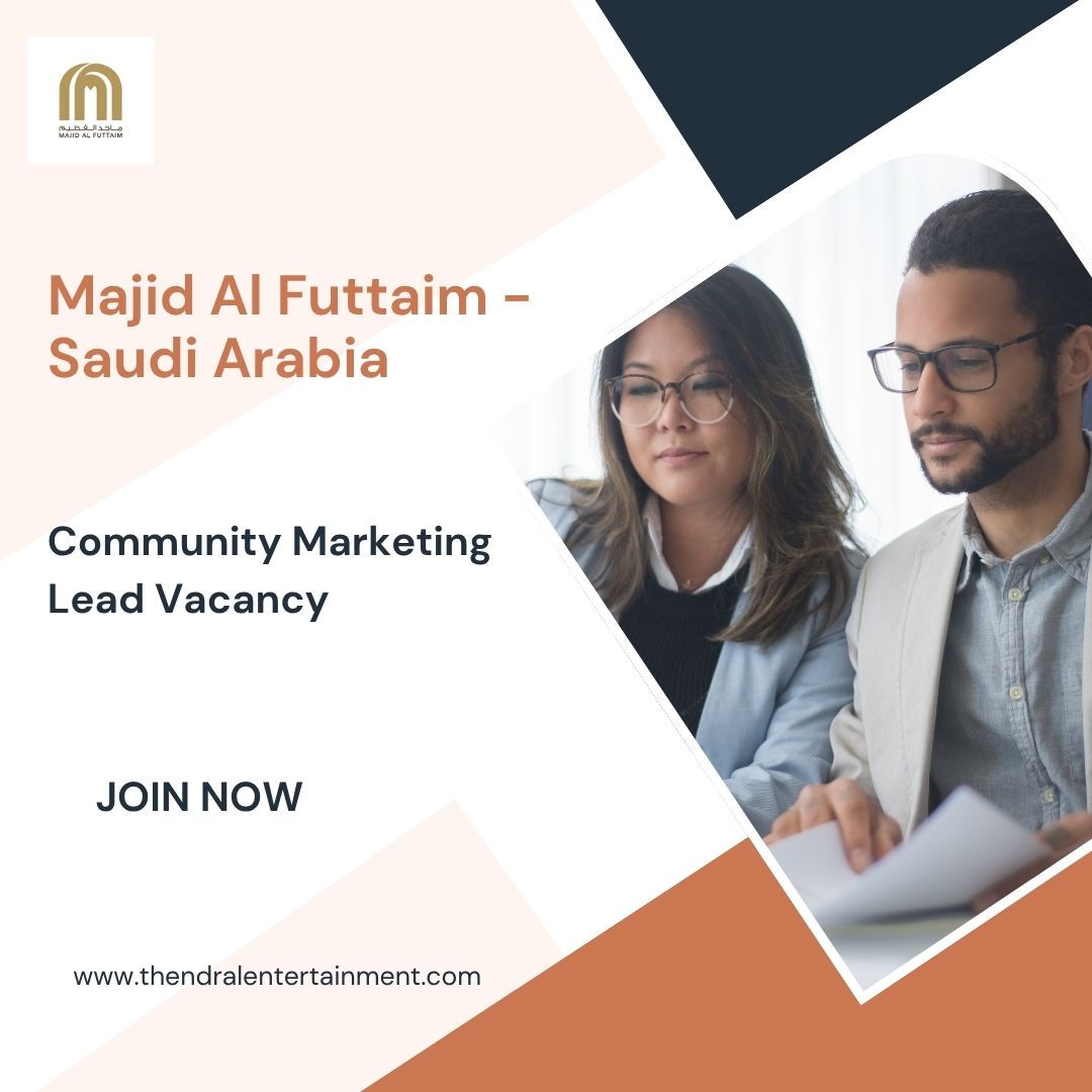 Majid Al Futtaim – Community Marketing Lead Vacancy in Saudi Arabia 2025 – Apply Immediately