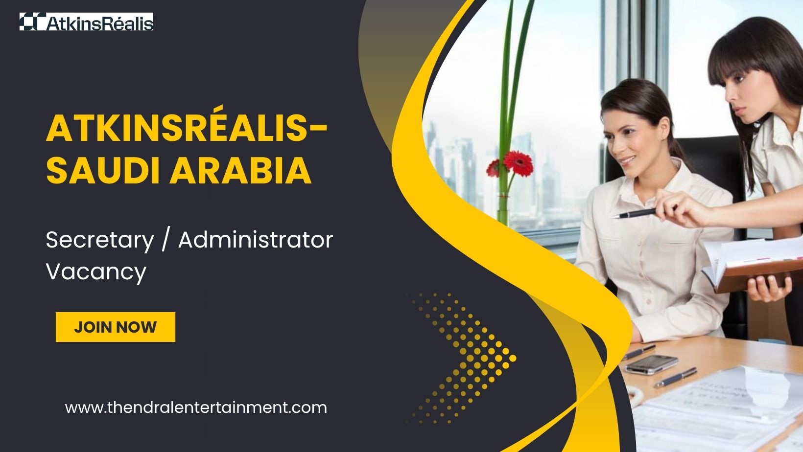 🏆 AtkinsRéalis – Secretary / Administrator Vacancy in Saudi Arabia 2025 – Apply Immediately