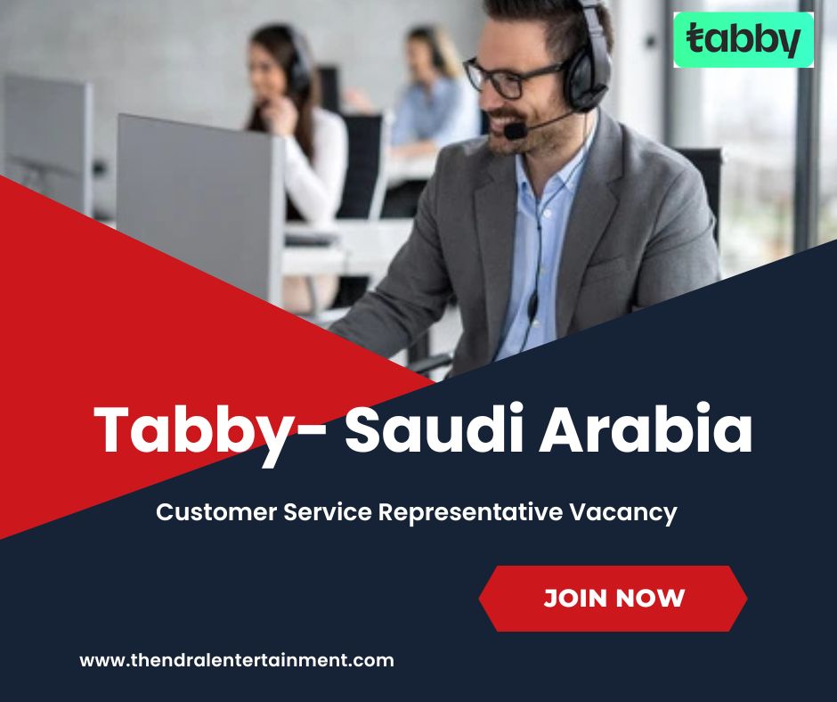 🏢 Tabby – Customer Service Representative Vacancy in Saudi Arabia 2025