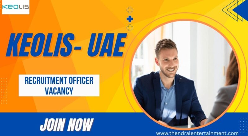 🚀 Keolis – Recruitment Officer Vacancy in the United Arab Emirates – Apply Before Nov 10, 2025