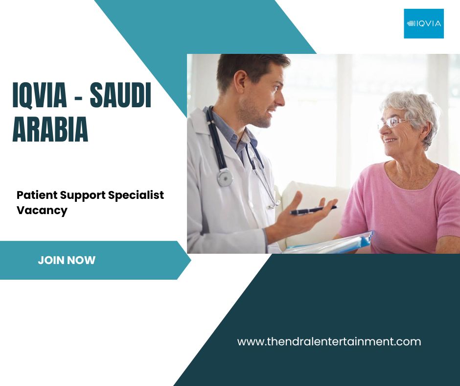 🌟 IQVIA – Patient Support Specialist Vacancy in Saudi Arabia 2025 – Apply Immediately