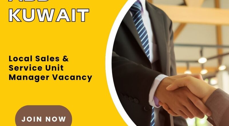 ABB – Local Sales & Service Unit Manager Vacancy in Kuwait 2025