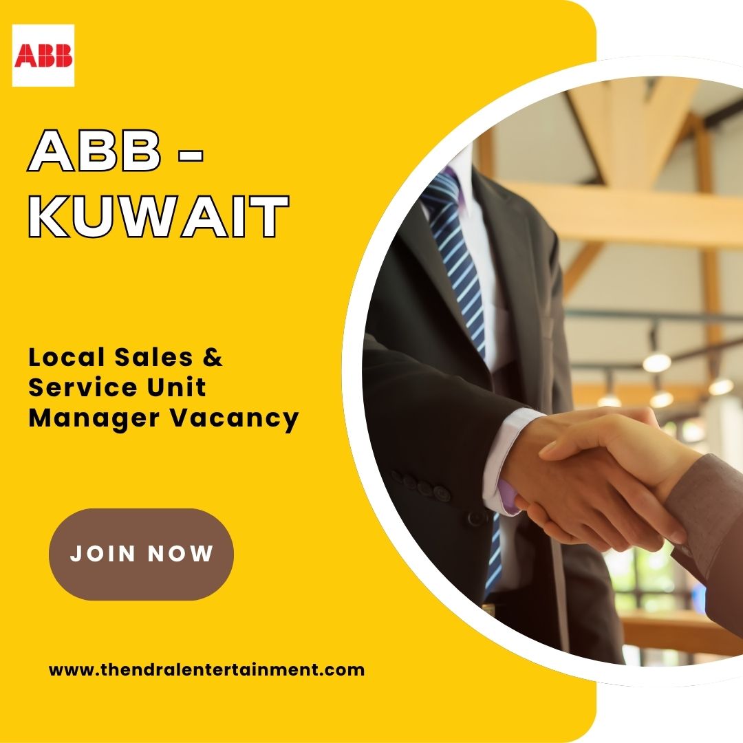 ABB – Local Sales & Service Unit Manager Vacancy in Kuwait 2025