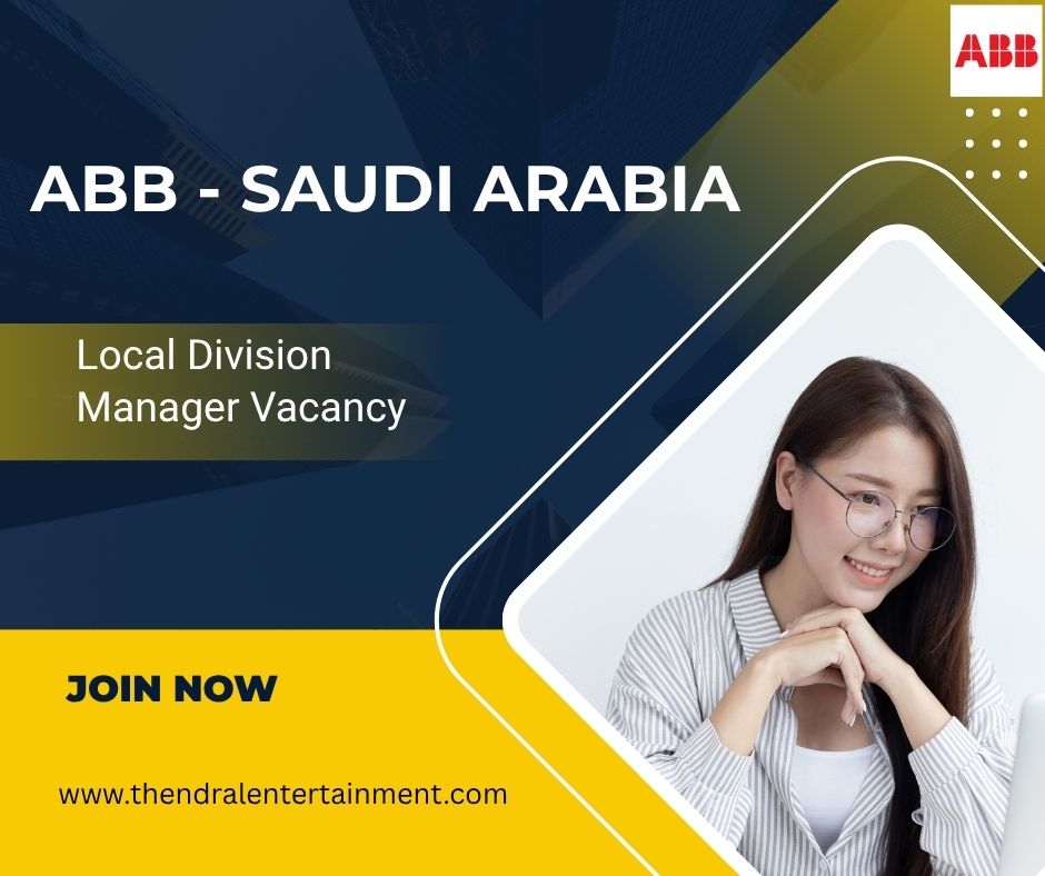 🌍 ABB – Local Division Manager Vacancy in Saudi Arabia 2025 – Apply Immediately