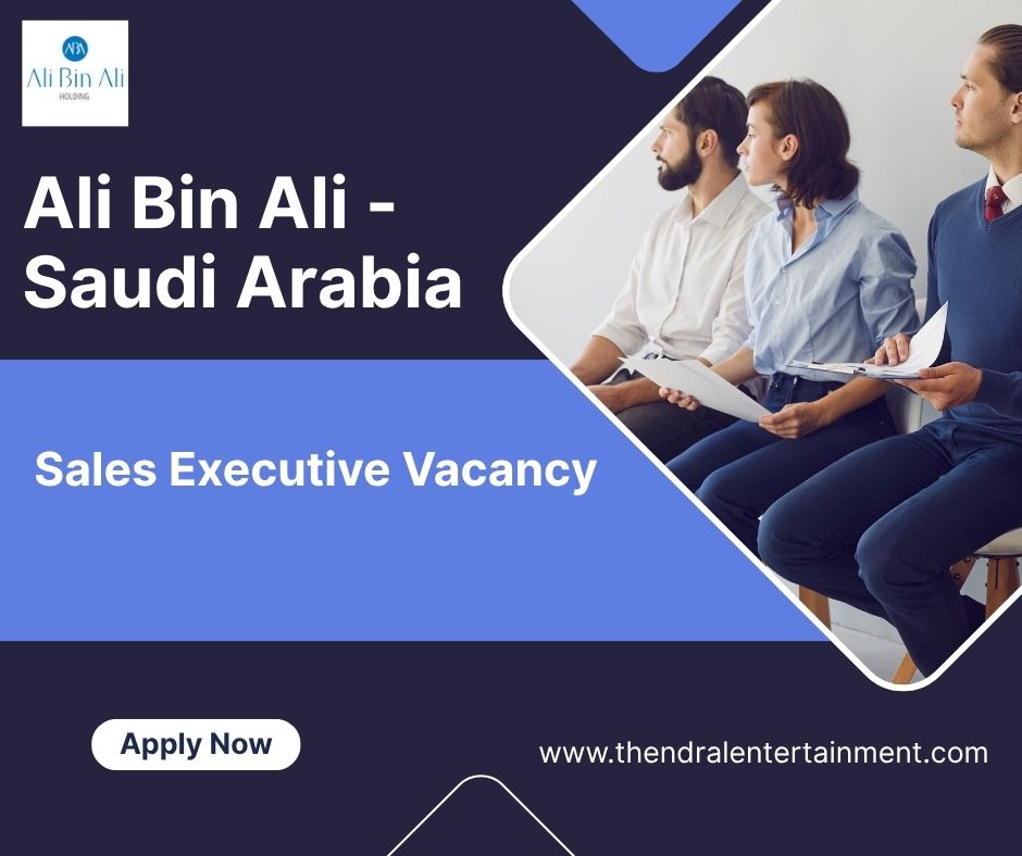 🏆 Ali Bin Ali – Sales Executive Vacancy in Saudi Arabia 2025 – Apply Immediately