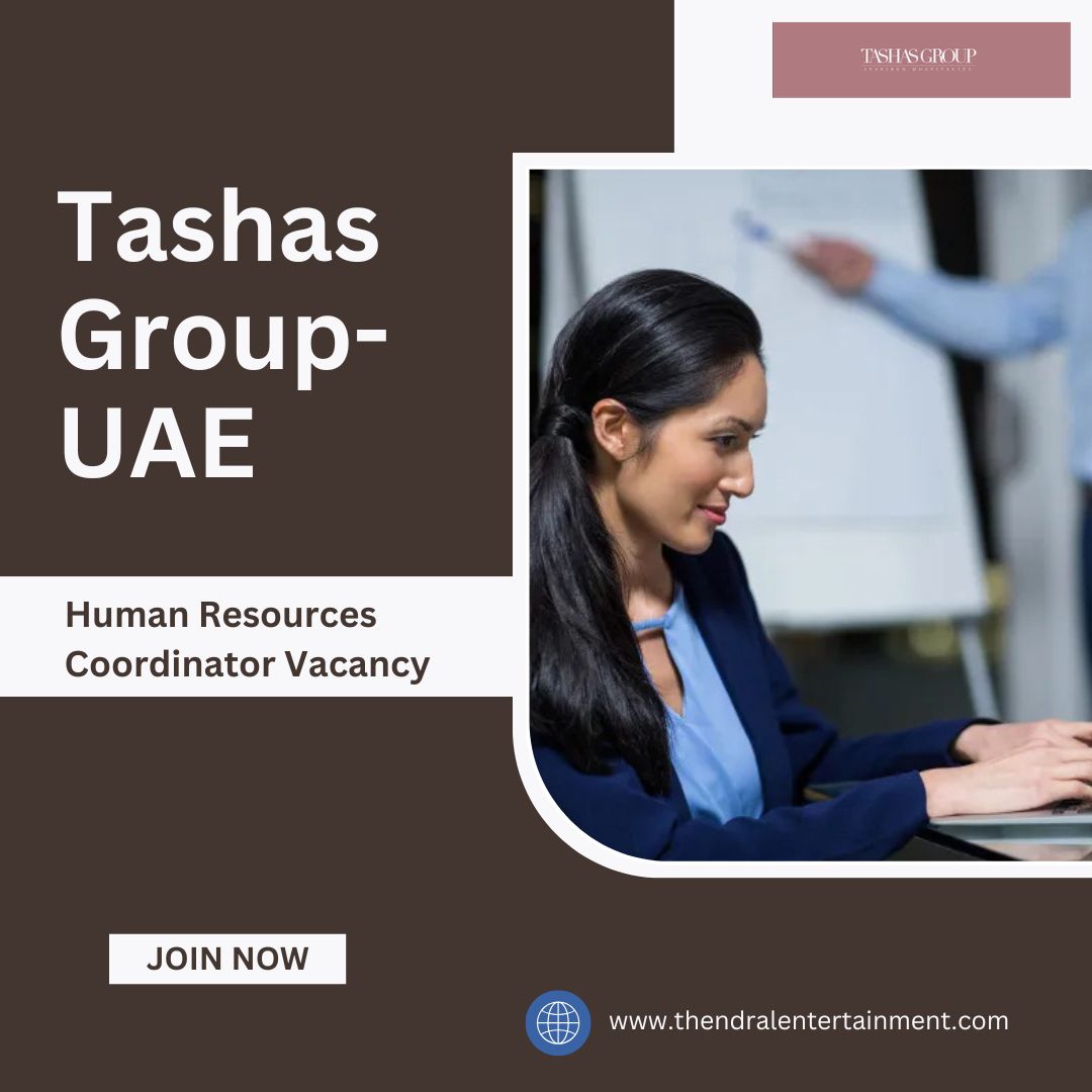 ⭐ Tashas Group – Human Resources Coordinator Vacancy in the United Arab Emirates 2025