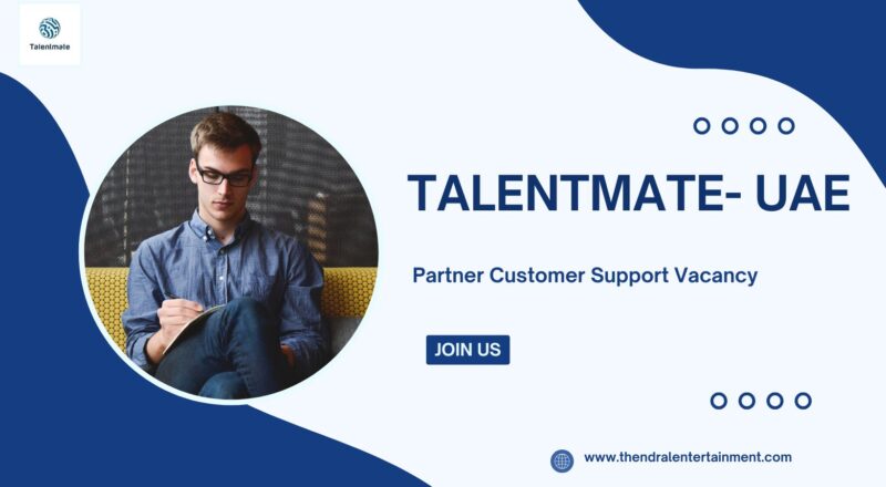 ⭐Talentmate – Partner Customer Support Vacancy in the United Arab Emirates 2025