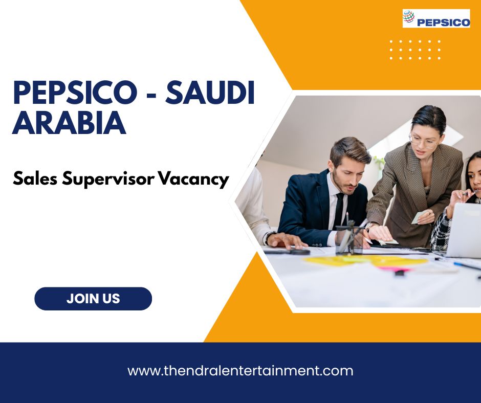 🌟 PepsiCo – Sales Supervisor Vacancy in Saudi Arabia 2025 – Apply Immediately