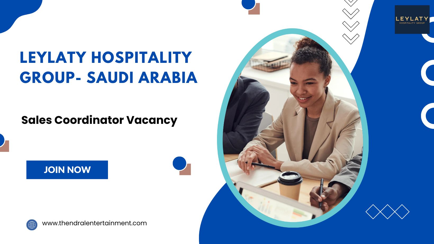 ★ Leylaty Hospitality Group – Sales Coordinator Vacancy in Saudi Arabia 2025