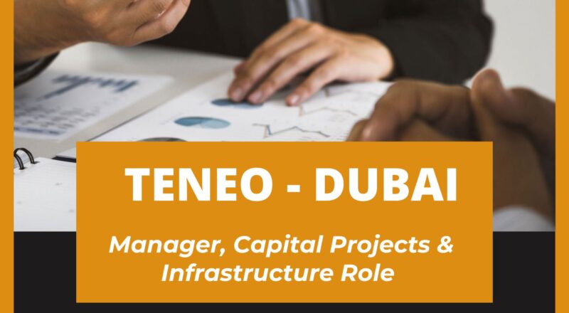 ✨ Teneo – Manager, Capital Projects & Infrastructure Dubai DIFC 2025 – Apply Immediately