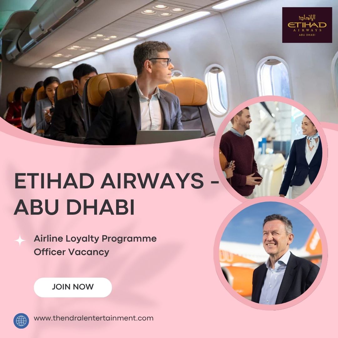 ✈️ Exciting Etihad Airways – Airline Loyalty Programme Officer Vacancy in Abu Dhabi 2025