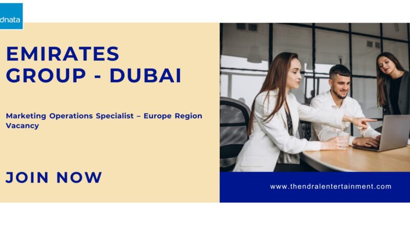 ✨ Emirates Group Marketing Operations Specialist – Europe Region Vacancy in Dubai 2025 – Apply Immediately