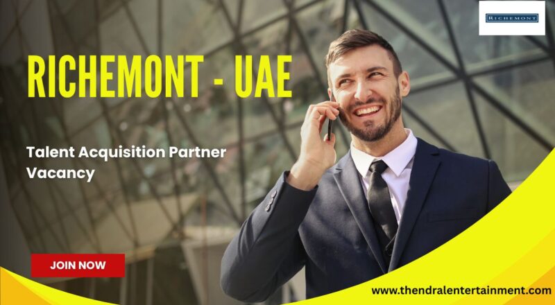 ⭐ Richemont – Talent Acquisition Partner Vacancy in United Arab Emirates 2025