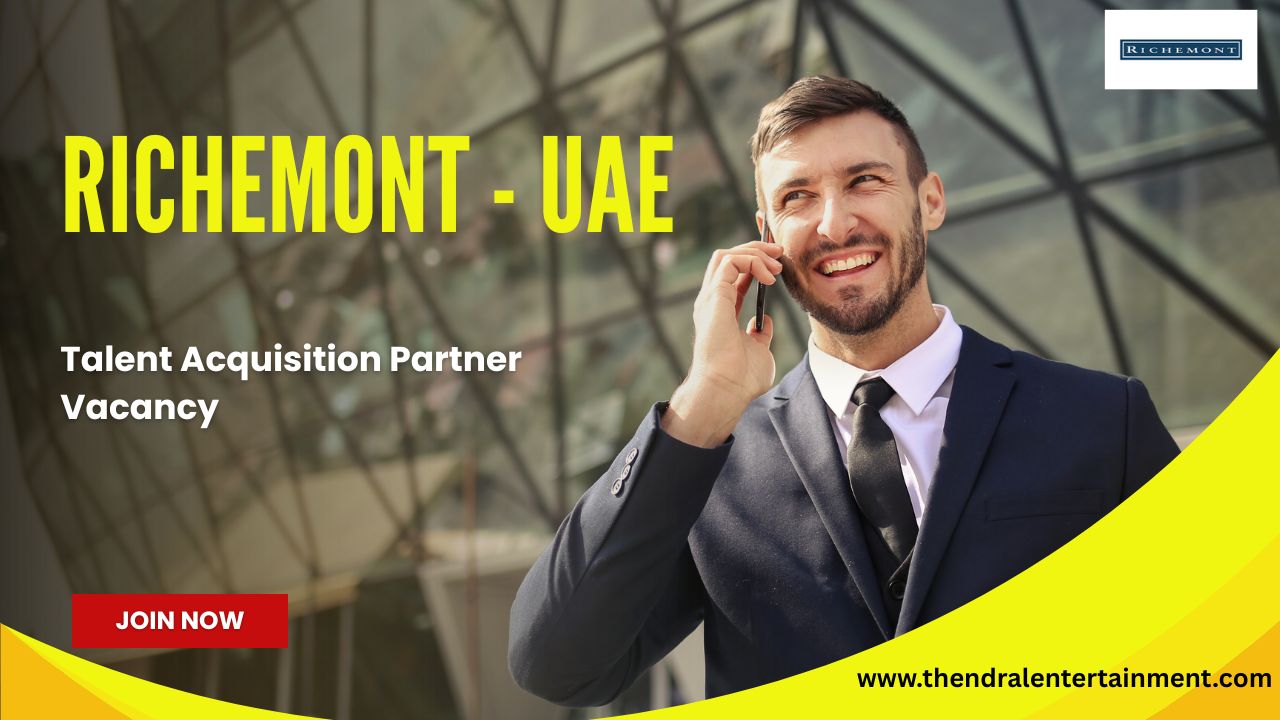 ⭐ Richemont – Talent Acquisition Partner Vacancy in United Arab Emirates 2025