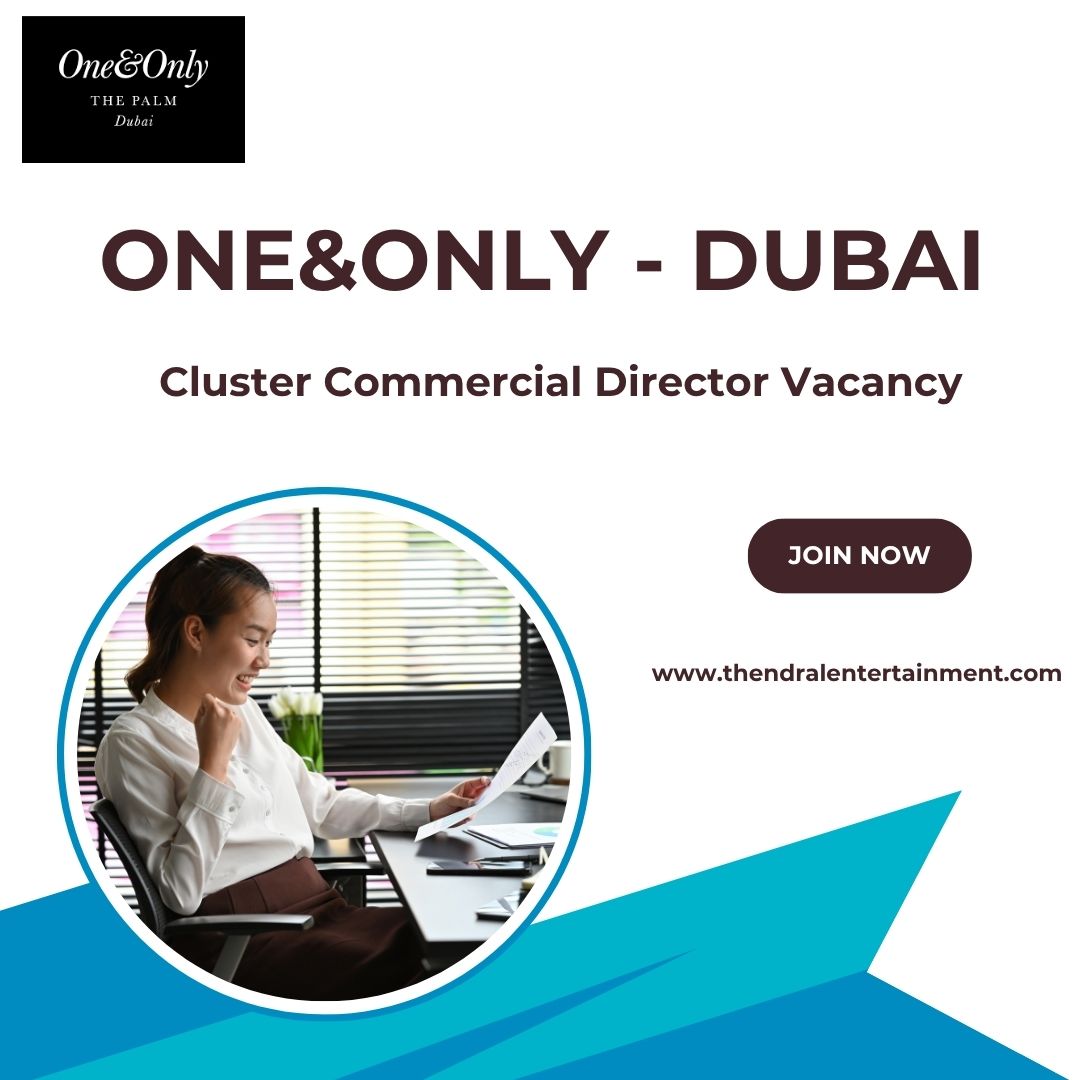 🏆 One&Only – Cluster Commercial Director Vacancy in Dubai 2025 – Apply Immediately