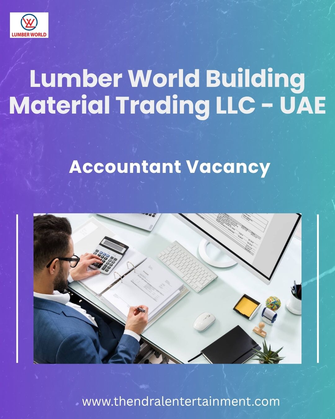 🌟 Lumber World Building aterial Trading LLC – Accountant Vacancy in United Arab Emirates 2025 – Apply Immediately