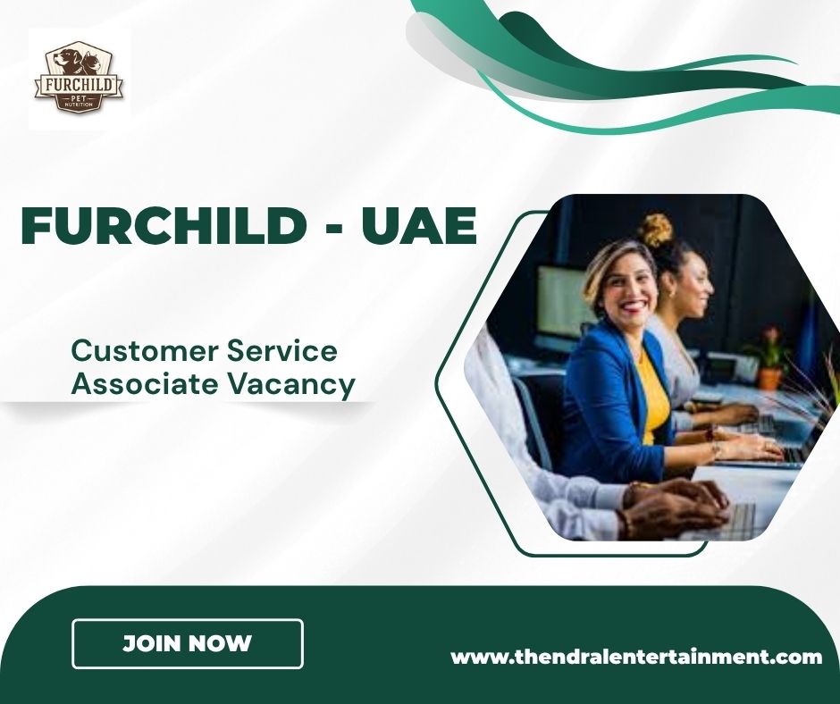 🐾 Furchild – Customer Service Associate Vacancy in the United Arab Emirates 2025 – Apply Immediately