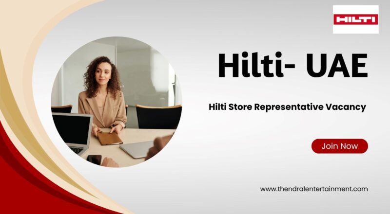 ✨ Hilti – Hilti Store Representative Vacancy in the United Arab Emirates 2025 – Apply Immediately