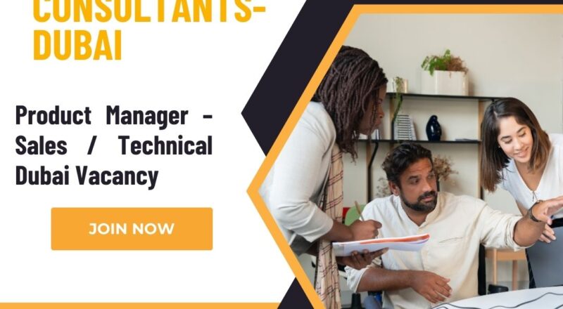 ✨ Agile Consultants – Product Manager – Sales / Technical Dubai 2025 Vacancy – Apply Immediately