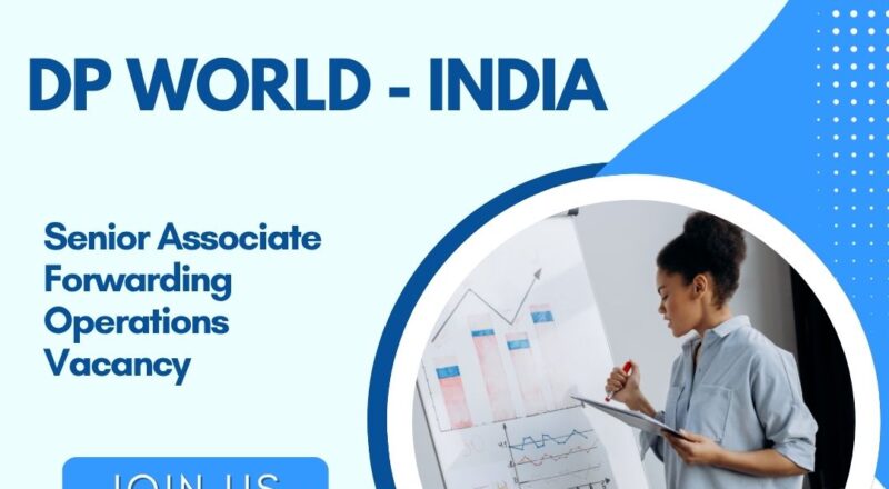 🌍 DP World – Senior Associate Forwarding Operations Vacancy in India – Apply Before 11/11/2025