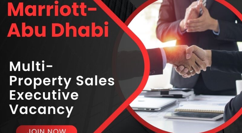 ✨ Marriott Multi-Property Sales Executive Luxury Travel Job in Abu Dhabi 2025 – Apply Now