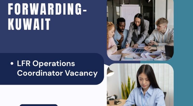 🌍 DHL Global Forwarding – LFR Operations Coordinator Vacancy in Kuwait 2025 – Apply Immediately