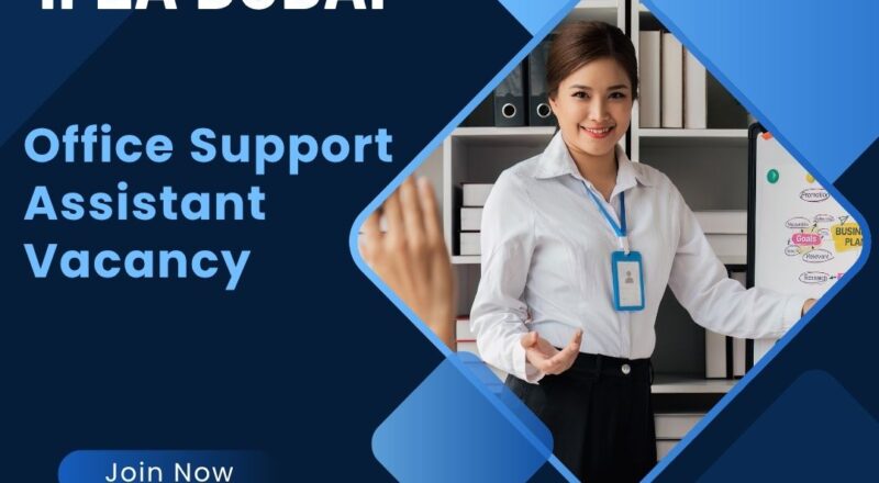 🌍 IFZA Dubai – Office Support Assistant Vacancy in United Arab Emirates 2025 – Apply Immediately