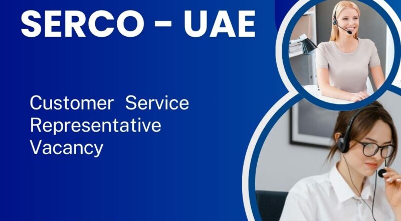 🚆 Serco – Customer Service Representative Vacancy in the United Arab Emirates 2025 – Apply Immediately