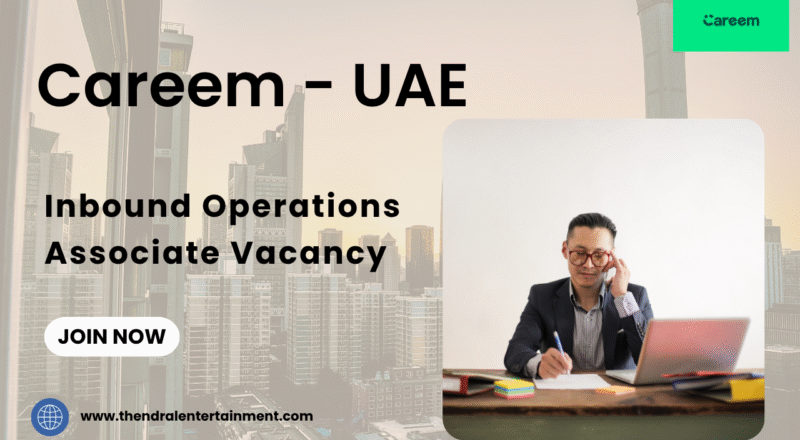 ✨ Careem – Inbound Operations Associate Vacancy in the United Arab Emirates 2025