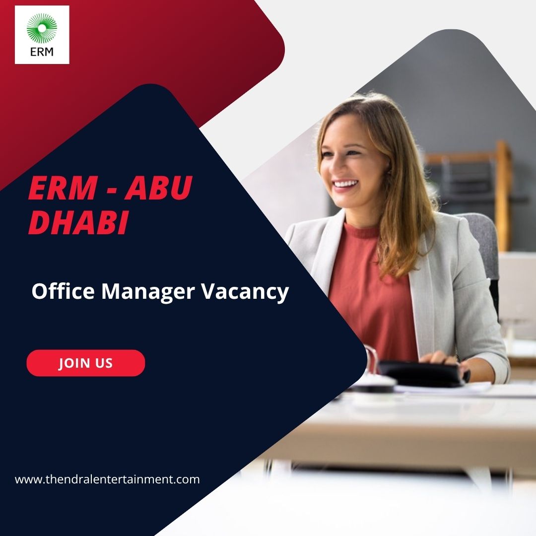 🌍 ERM – Office Manager Vacancy in Abu Dhabi 2025 – Apply Immediately