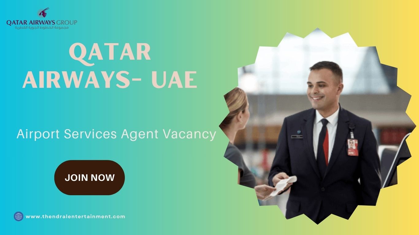 ✈️ Qatar Airways – Airport Services Agent Vacancy in the United Arab Emirates 2025