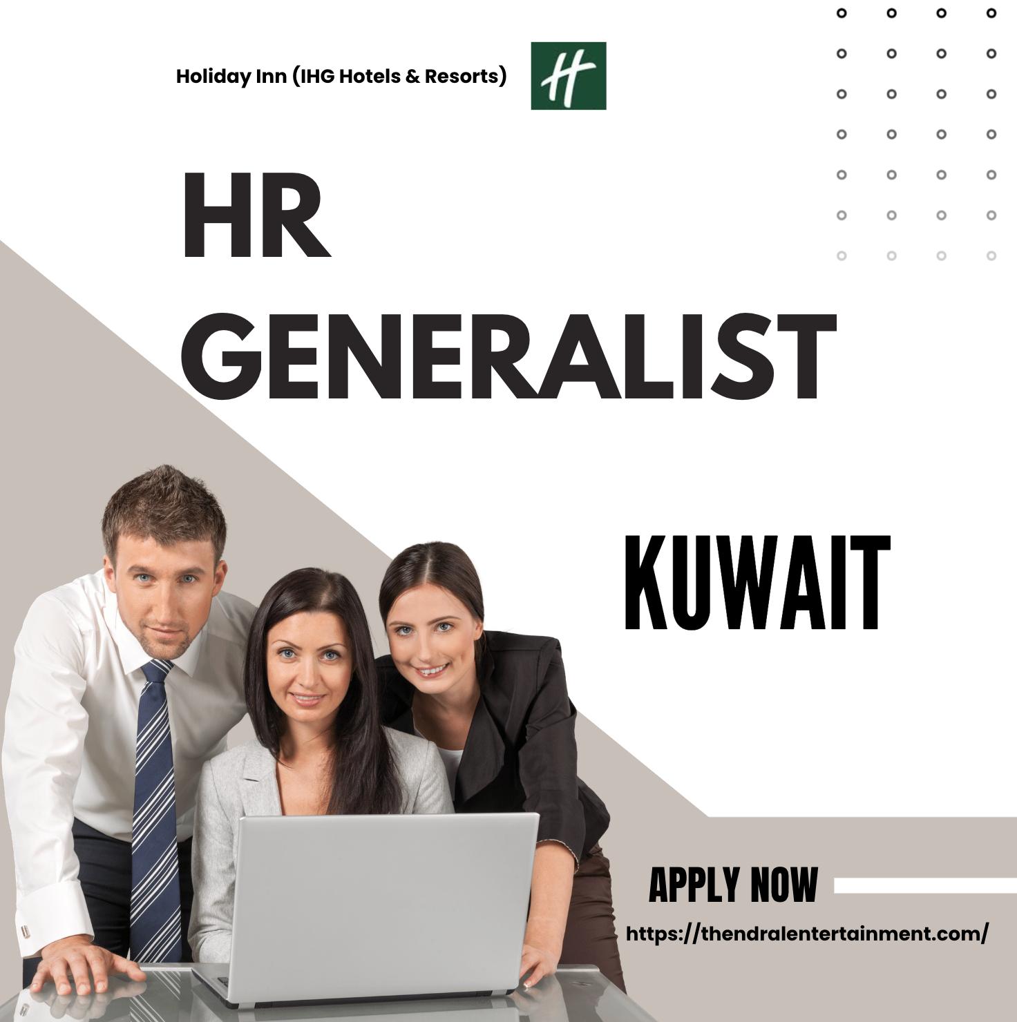 HR Generalist Jobs in Kuwait 2025 – Join Holiday Inn’s Dynamic HR Team! 