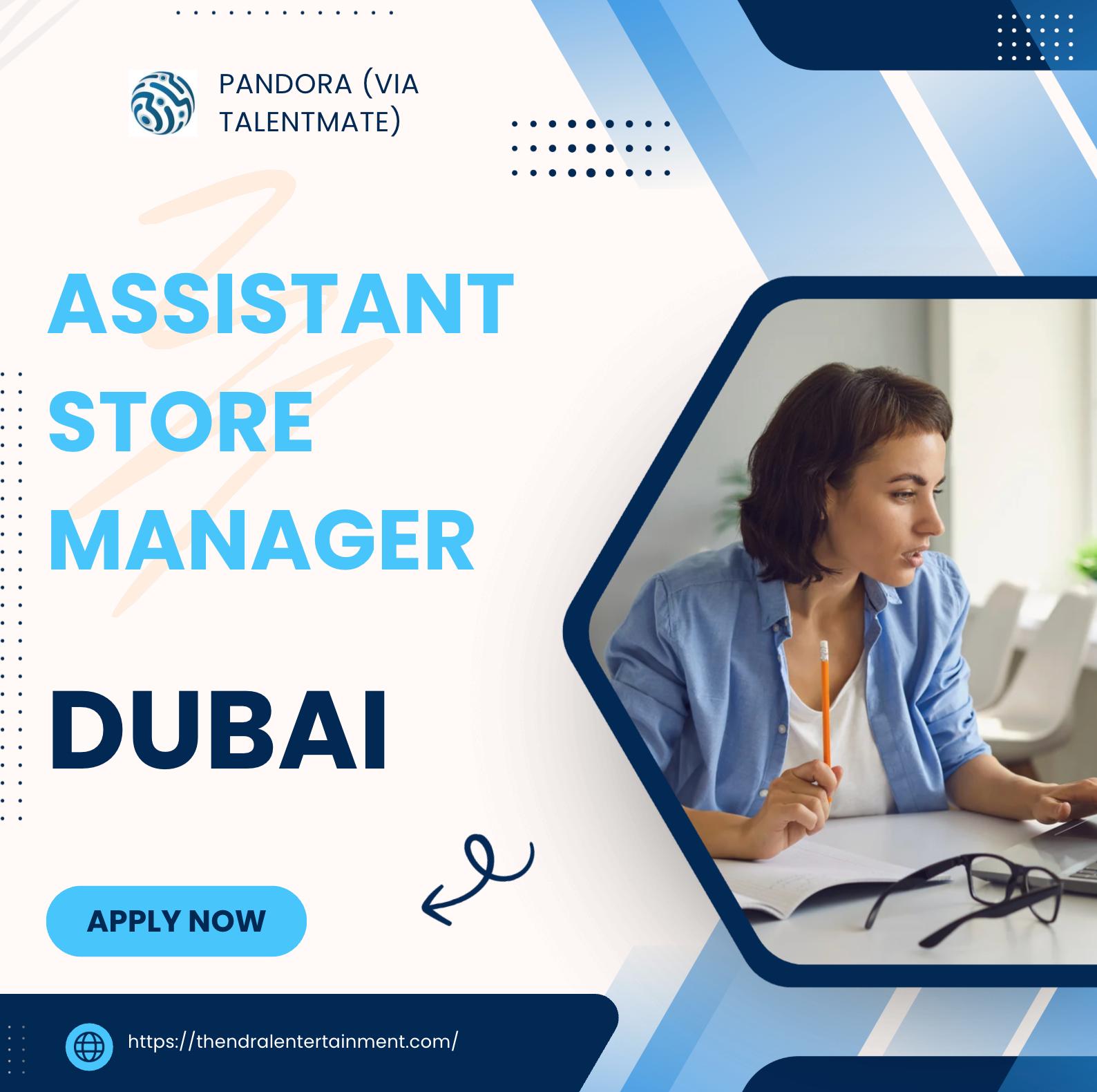 Assistant Store Manager Jobs in Dubai – Build a Sparkling Retail Career with Pandora Now | Apply Before 20th Nov