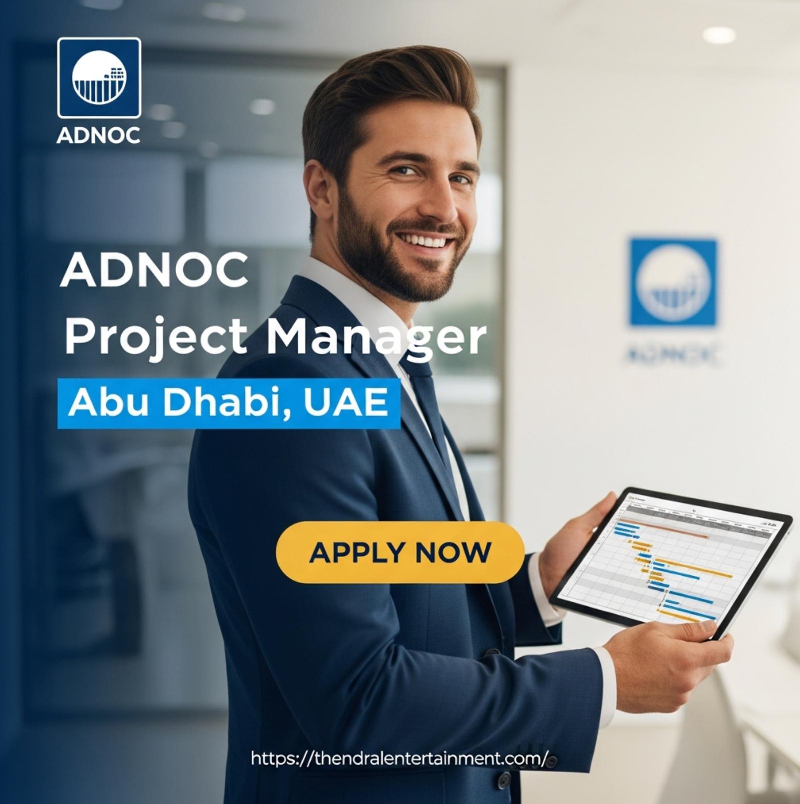 ADNOC Project Manager Jobs Abu Dhabi 2025 – Lead Major Oil & Gas Development Projects Now