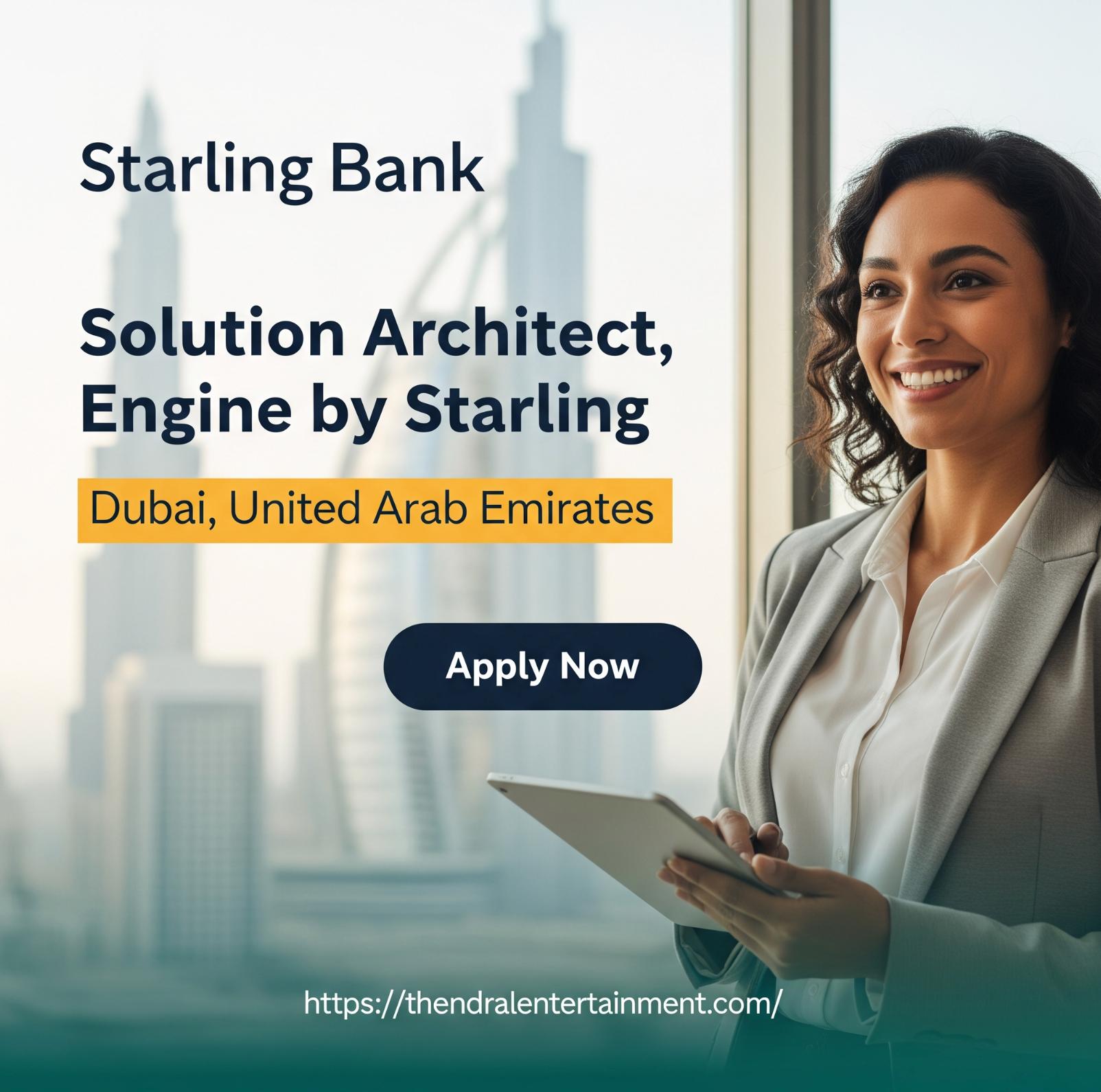 Solution Architect Job in Dubai 2025 – Transform Banking with Engine by Starling
