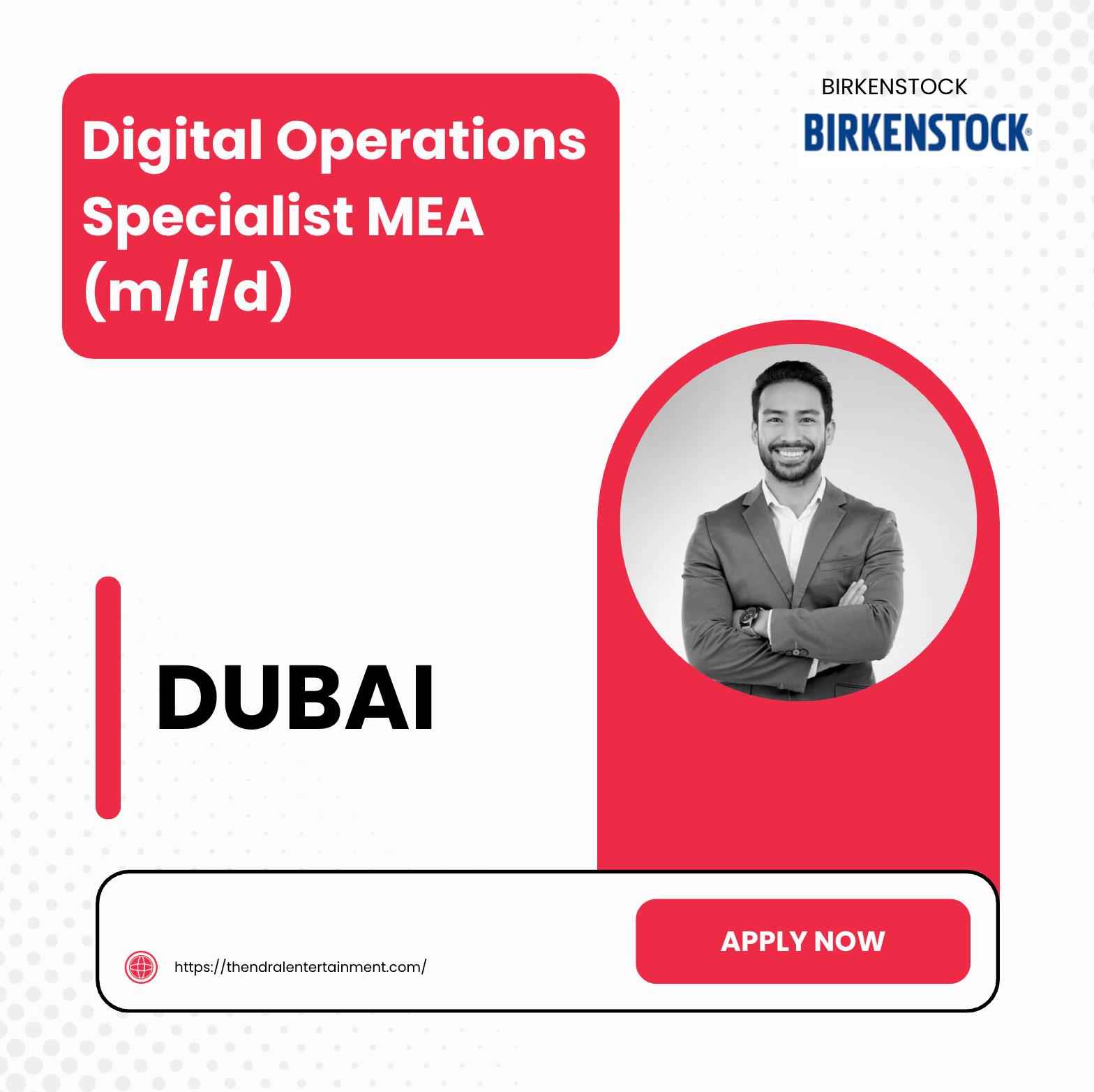 Digital Operations Jobs Dubai 2025 – Exciting Digital Operations Specialist MEA at BIRKENSTOCK