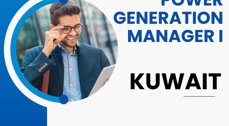 Power Generation Manager Jobs in Kuwait 2025 – Lead Critical Operations with Fluor
