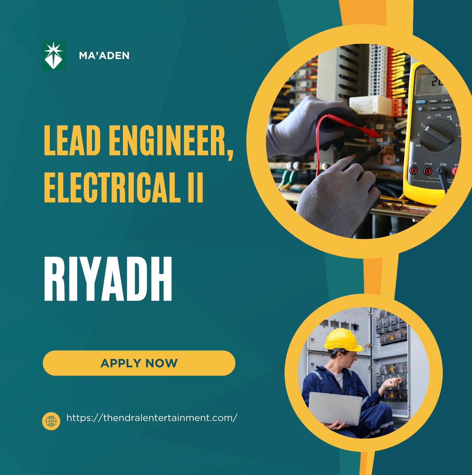 Riyadh Electrical Engineer Jobs 2025 – Lead Engineer, Electrical II at Ma’aden Now