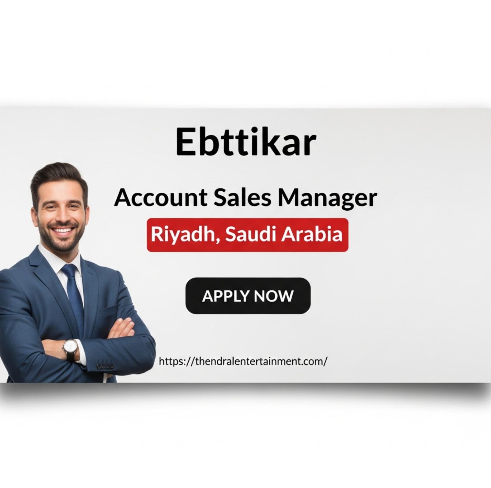 Account Sales Manager Riyadh Jobs 2025 – High Growth IT Sales Career at Ebttikar Technology